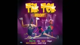 Tik Tok Riddim 2022