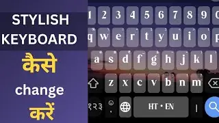 #mobile ka #keyboard style #change kaise karen.