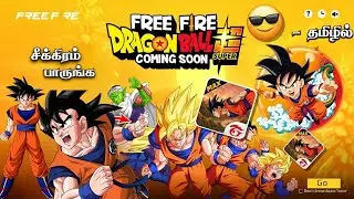 🔥 DRAGON BALL &times; FREE FIRE 🔥 100% CONFIRMED 🥳 DRAGON BALL UPDATE 😍 NEW EVENTS FREE FIRE IN TAMIL