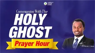 COMMUNION WITH THE HOLYGHOST PRAYER HOUR (14TH JAN, 2026)