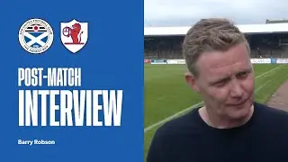 INTERVIEW | Ayr Post-Match Barry Robson