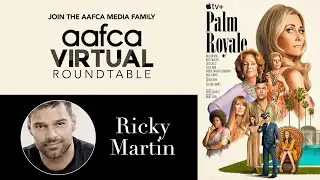 AAFCA Roundtable - Palm Royale with Ricky Martin