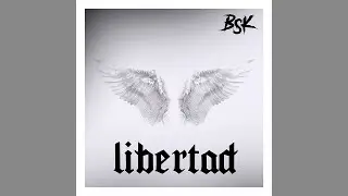 Bsk - Libertad