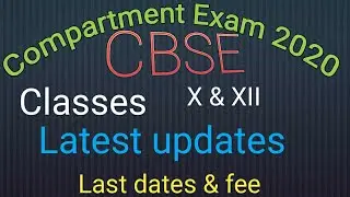 Compartment Exam 2020, CLASS X and XII,#CBSE,CBSE COMPARTMENT EXAM CLASS XII &X