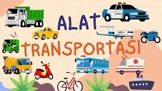MEANS OF TRANSPORTATION | Education for Children | Getting to Know Transportation