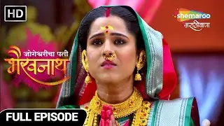 Jogeshwaricha Pati Bhairavnath जोगेश्वरीचा संशय खरा ठरेल? Full Ep 88 Marathi Mytho Show