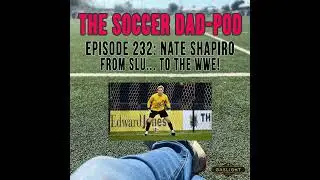 SLU to WWE with Nate Shapiro