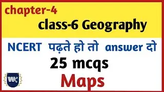 class-6 Geography NCERT || chapter-4|| MCQ || maps|| SSC, Railway police,UPSC and other exam