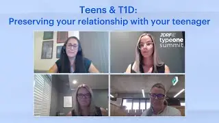 Teens & T1D: Preserving your relationship with your teenager