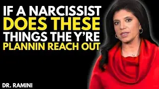 If a Narcissist Does These 8 Things, They're Planning Their Reach Out|| Dr Ramani