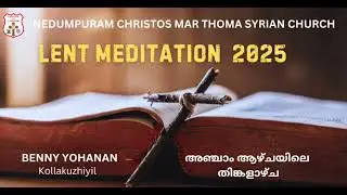 Great Lent Meditation | Nedumpuram Christos MTSC