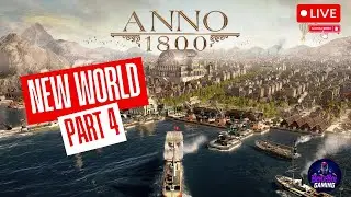 🔴Live: Episode 4 Anno 1800 New World &ndash; Building an Empire from Scratch