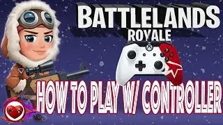 HOW TO PLAY BATTLELANDS ROYALE ON PC WITH CONTROLLER TUTORIAL | NO HACK