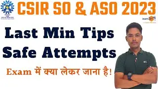 CSIR SO ASO 2023 II Last Min Tips and Safe Score II By Vikram Sir