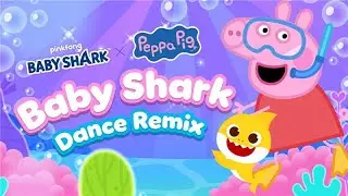 @BabyShark  x @PeppaPigOfficial Dance Remix &ndash; Baby Shark Dance (Official Music Video)
