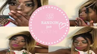 25 Random Facts About Me Tag