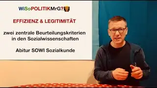 Effizienz und Legitimit&auml;t: zwei Beurteilungskriterien - WiSoPOLITIKMrG?👨&zwj;🏫Abitur SOWI Sozialkunde