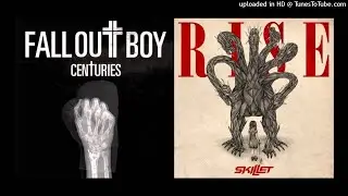 MASHUP | Fall Out Boy Vs. Skillet - Rise For Centuries (C013 Ver) | C013 Huff