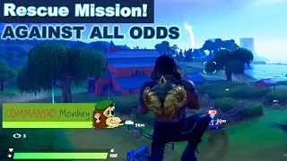Fortnite Rescue, Against All Odds...
