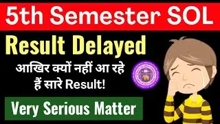 Why DU SOL 5th Semester Results Are Still Pending? | Serious Issue Explained