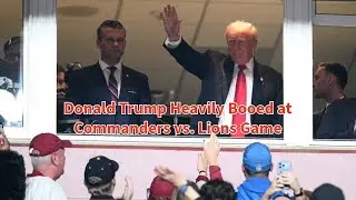 Donald Trump Heavily Booed at Commanders vs. Lions Game | Crowd Reaction Goes Viral