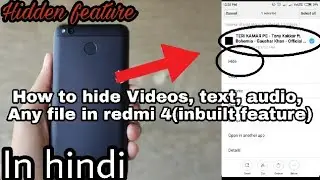 How to hide videos, text file, audio, any file in Xiaomi redmi 4 | Hide videos in Xiaomi redmi 4