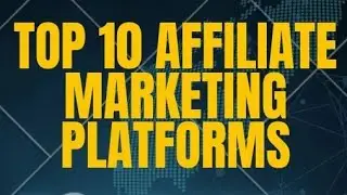Top 10 Affiliate Marketing Platforms to make Money💰 online in 2022.