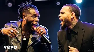 Chris Brown & Burna Boy - No Chains (Music Video)