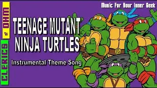 Teenage Mutant Ninja Turtles Theme Song - Instrumental Cover (Clerics of Ohm)