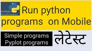 how to run python on android phone | Python programming in Android mobile phone  | python trends