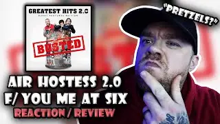 BUSTED - AIR HOSTESS 2.0 - YOU ME AT SIX - REACTION / REVIEW