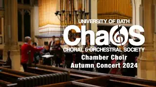 Let All Mortal Flesh Keep Silence (Stephen Cleobury) - ChaOS Chamber Choir Autumn Concert 2024