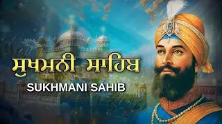 Sukhmani Sahib Path | Divine Peace | Daily Gurbani