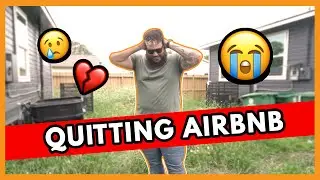 Breaking Up with Airbnb: Why I Quit Hosting