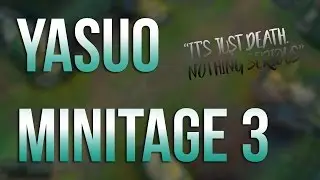 Yasuo Minitage #3 (NickNickovski)