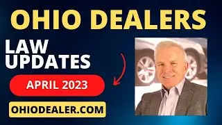 April 2023 Ohio Dealer Law Updates-Dealers in Ohio Can Sign Most Documents without Notary-Temp Tags