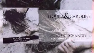 Tequila And Caroline - La Ciudad de los Techos Rojos (Audio Oficial)