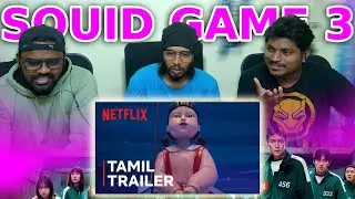 Squid Game 3 - Official Tamil Trailer Reaction| Lee Jung-jae | Lee Byung-hun | Yim Si-wan | TPR
