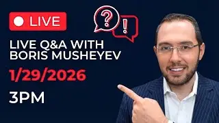 1/29/2026 - LIVE TAX STRATEGY Q & A with Boris Musheyev, CPA