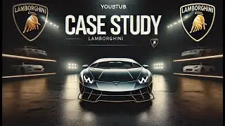 Lamborghini Case Study: Legacy, Innovation, and Luxury