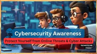 Cybersecurity Awareness | Protect Yourself from Online Threats & Cyber Attacks