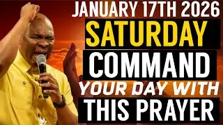 JANUARY, SATURDAY 17TH 2026 : COMMAND YOUR DAY WITH THIS PRAYER | APOSTLE JOSHUA SELMAN PRAYER LIVE