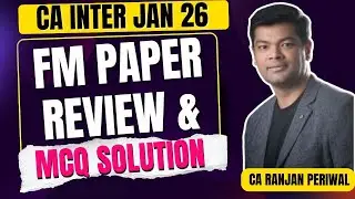 CA Inter Jan 26 FM Paper Review 