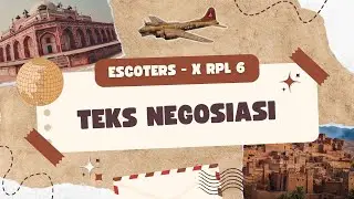 TEKS NEGOSIASI SMA ATAU SMK || ESCOTERS SAMUDRA & YUSUF || X RPL 6 SMK TELKOM MALANG