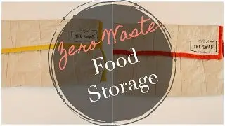 Zero Waste Food Storage: Simple Swaps & Tips!