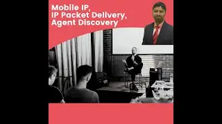 Christo Ananth - Mobile IP,  IP Packet Delivery, Agent Discovery - EC8004