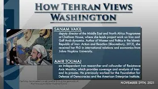 Policy Forum: How Tehran Views Washington