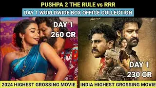 Pushpa 2 The Rule vs Rrr Day 1 Worldwide Box Office Collection Comparison | Ram Charan Jr.Ntr Allu A