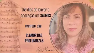 SALMOS 130 –CLAMOR DAS PROFUNDEZAS #salmos #salmosbíblicos #teologiaparatodos #clamor #elzamouraria