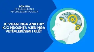 Ju vuani nga ankthi? Kjo ndoshta vjen nga vetëvlerësimi i ulët.